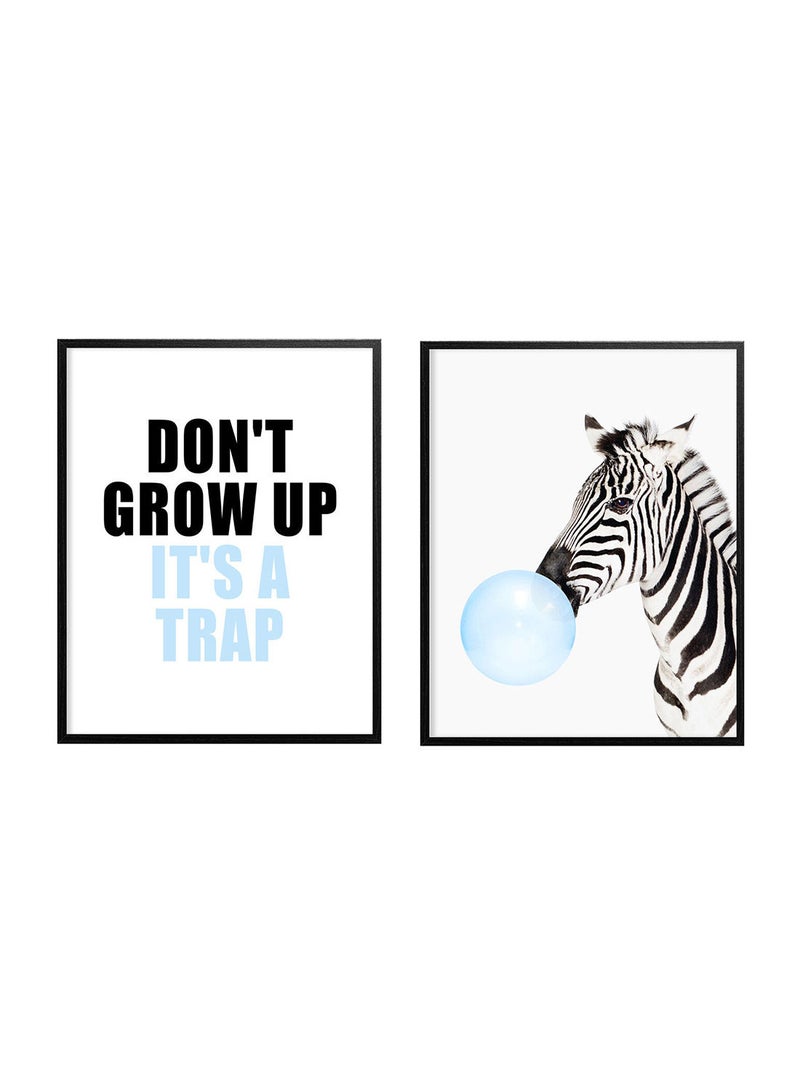 NIBEMINENT Set Of 2 Zebra Bubble Gum Don'T Grow Up Quote Poster With Frame Multicolour 30x40centimeter