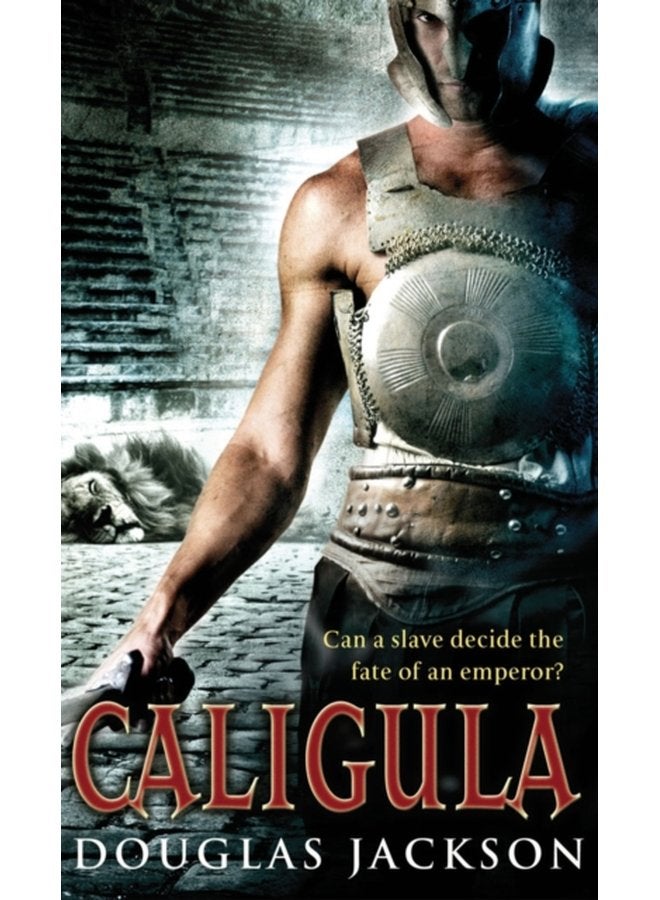 Caligula A thrilling historical epic set in Ancient Rome that you won t be able to put down - Paperback