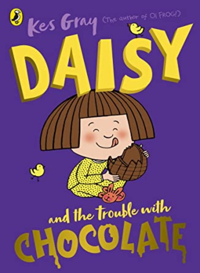 Daisy And The Trouble With Chocolate by Gray, Kes - Sharratt, Nick - Parsons, Garry Paperback