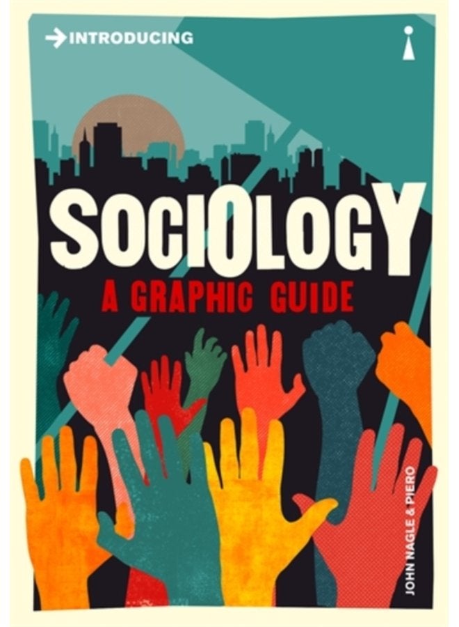 Introducing Sociology A Graphic Guide - Paperback