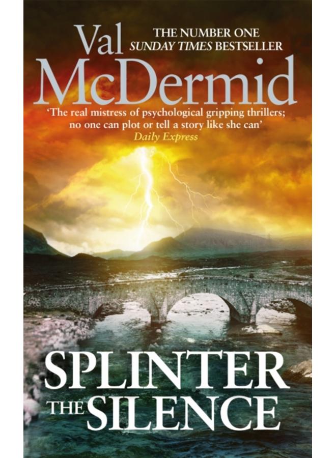 Splinter the Silence : You won't be able to put this masterful psychological thriller down 