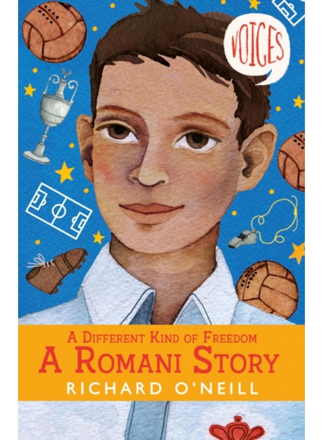 A Different Kind of Freedom: A Romani Story 