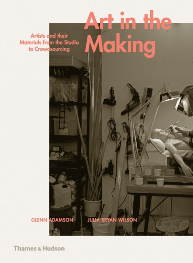 Art in the Making : Artists and their Materials from the Studio to Crowdsourcing 