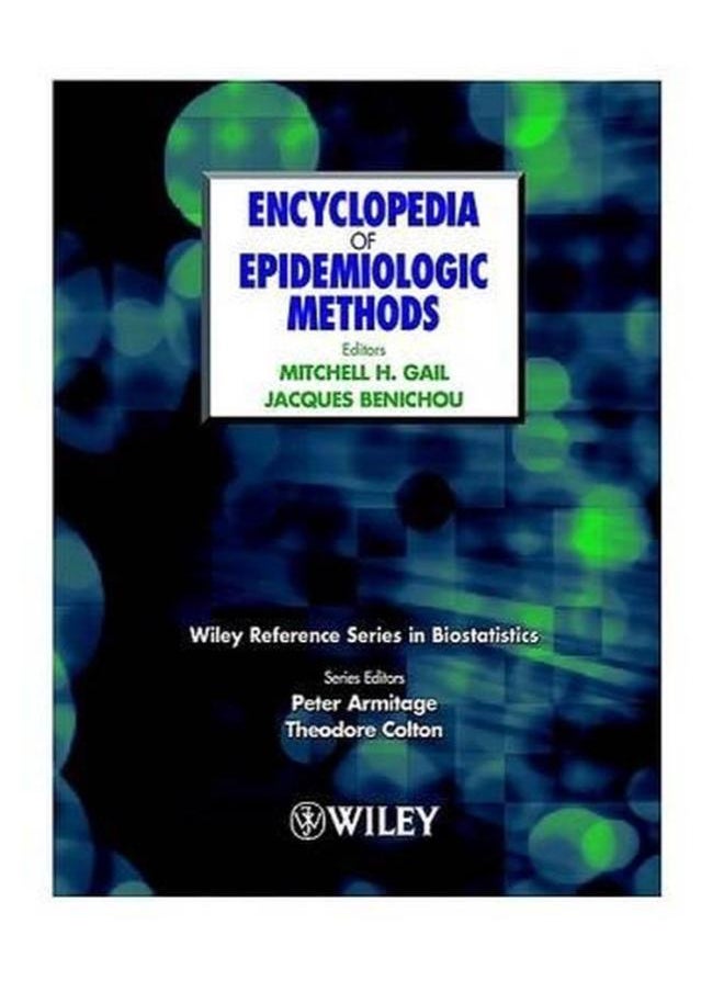 Encyclopedia of Epidemiologic Methods  Wiley Reference Series in Biostatistics   Ed   1 