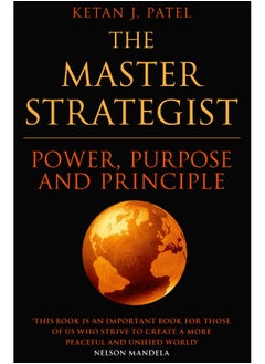 Master Strategist, ThePower, Purpose and Principle in Action