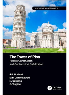 The Tower of Pisa: History, Construction and Geotechnical Stabilization 