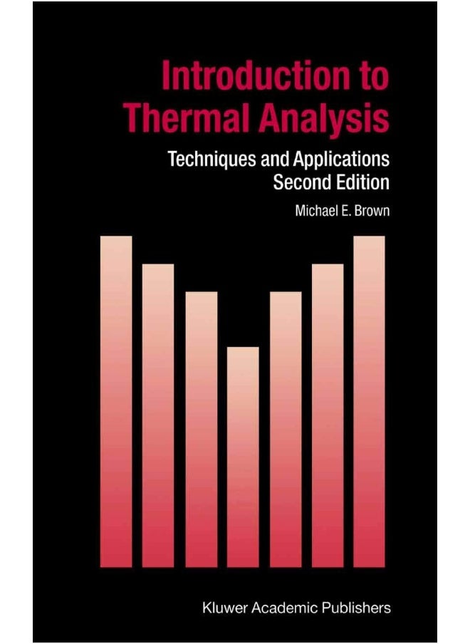 Introduction to Thermal Analysis: Techniques and Applications 