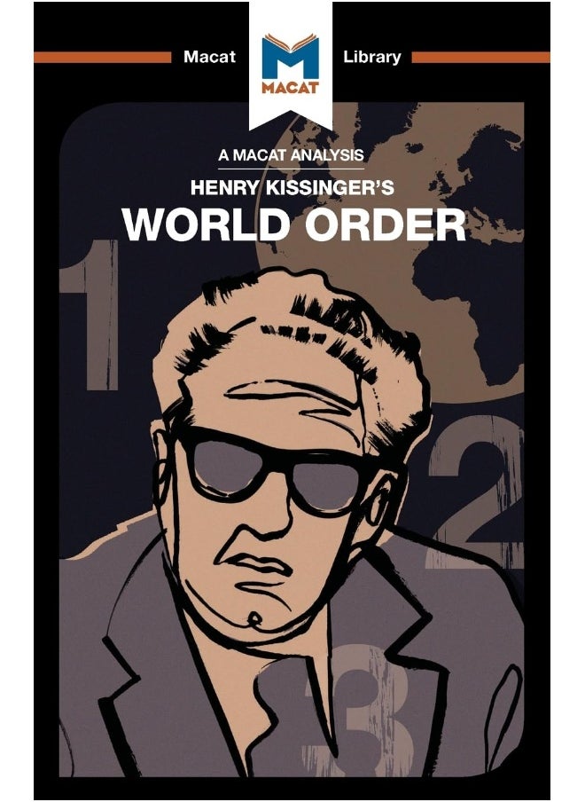 null - An Analysis of Henry Kissinger's World Order: Reflections on the Character of Nations and the Course of History - Image 1