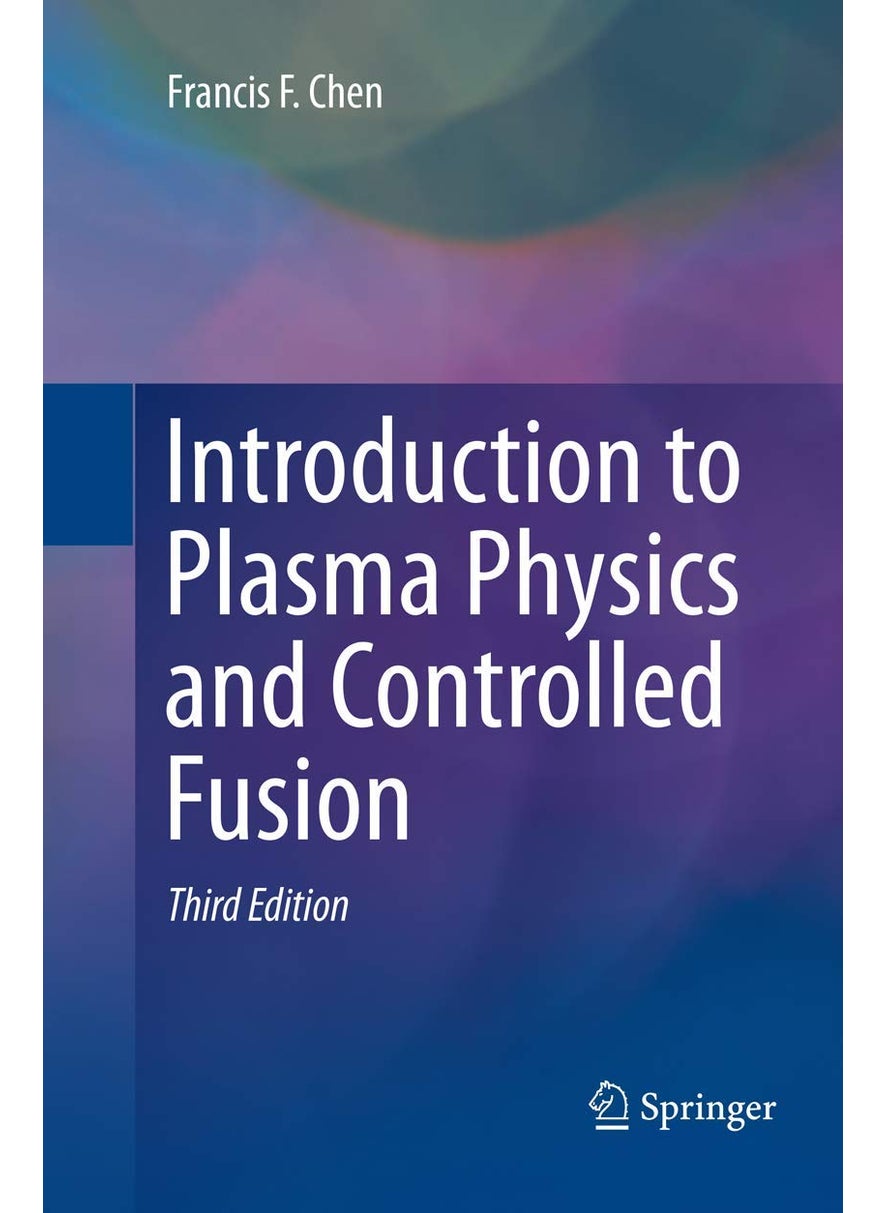 Springer Introduction to Plasma Physics and Controlled Fusion 