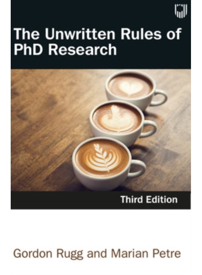 The Unwritten Rules of PhD Research 3e - Paperback