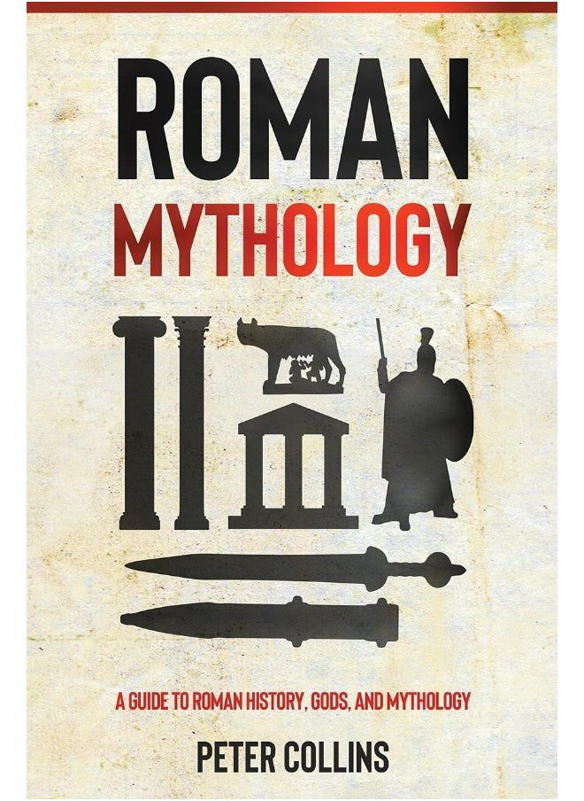 Roman Mythology: A Guide to Roman History, Gods, and Mythology  - Image 1