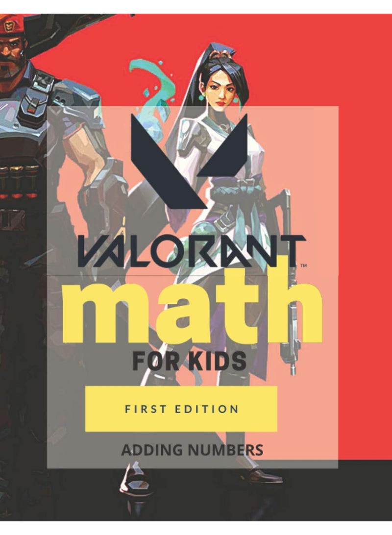 Valorant Math For Kids Adding Numbers Homeschooling Activity Math Book With Your Favorite Valor By Bonsai, Jackie Paperback