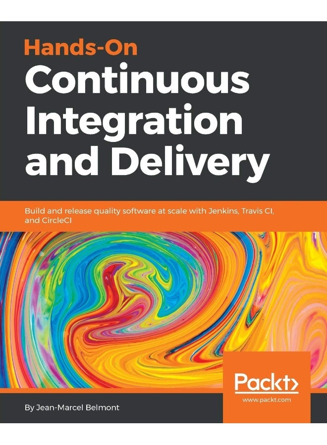 Hands-On Continuous Integration and Delivery 