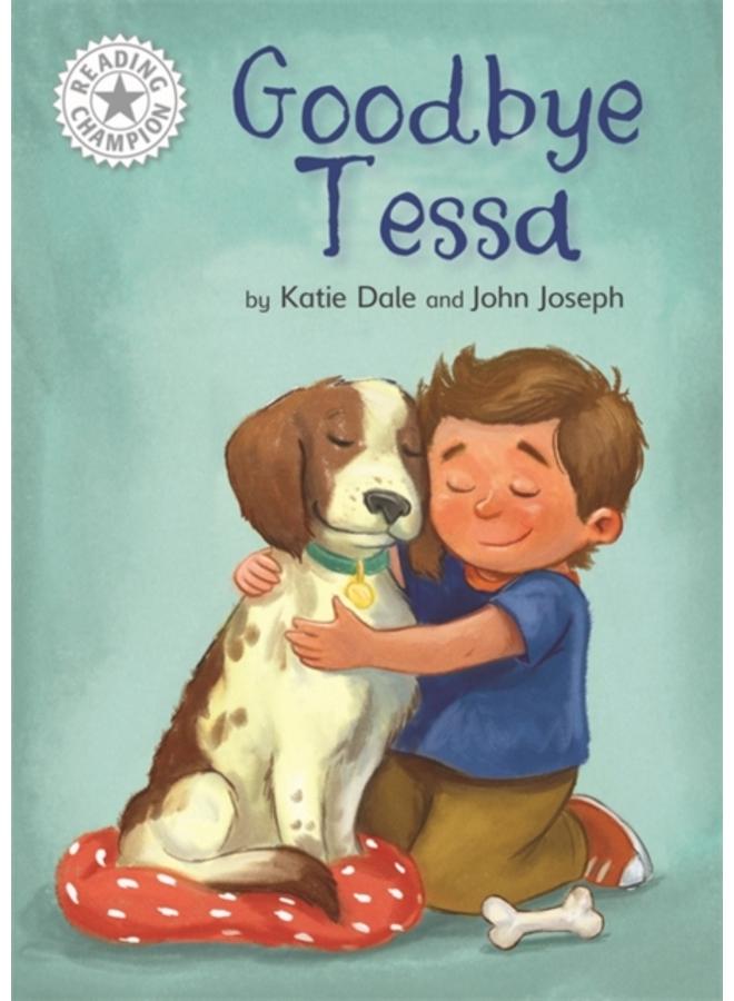 Reading Champion: Goodbye Tessa : Independent Reading White 10 