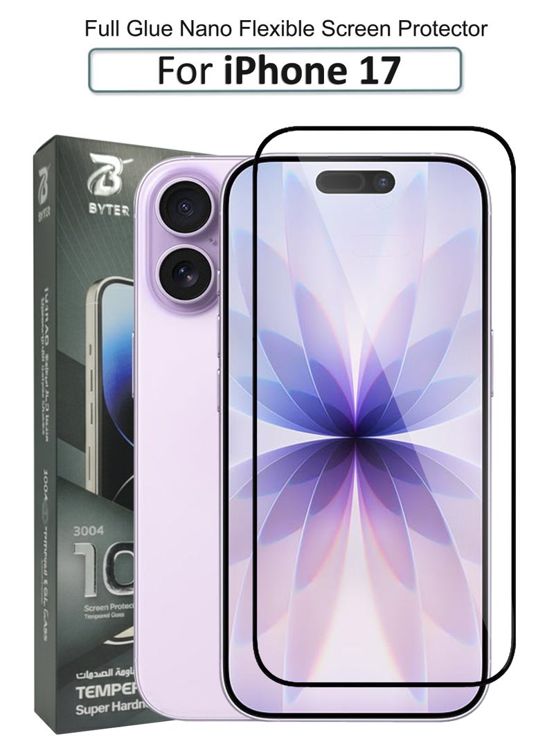 BYTER For iPhone 17 -  Nano Flexible Full Glue Tempered Glass Screen Protector - Delicate Touch , Higher Transparency , Easy to Install ,Anti-scratch and Bubble-free Screen Protector - Image 1