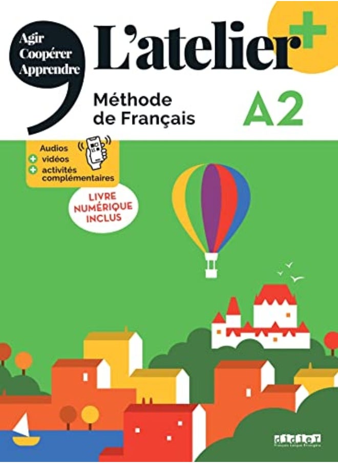 L'Atelier +: Livre De L'Eleve A2 + Livre Numerique + Didierfle.App 