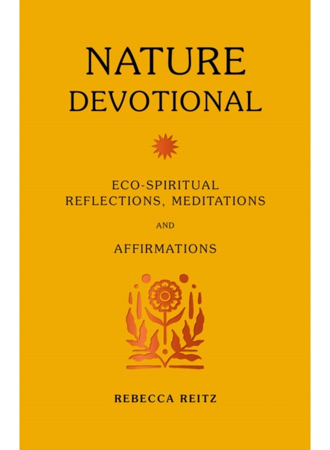Nature Devotional Eco spiritual reflections meditations and affirmations - Hardback