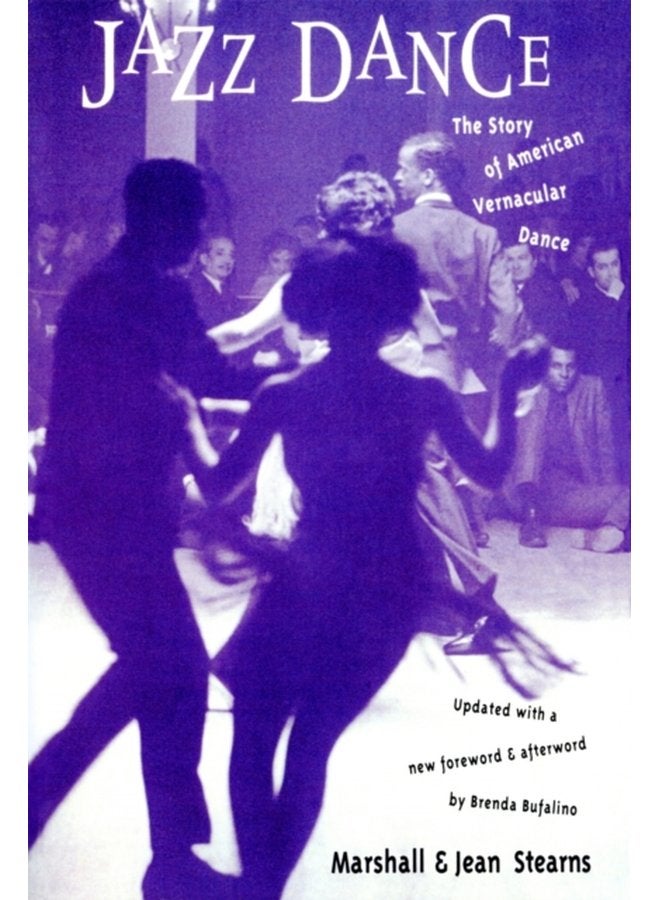 Jazz Dance The Story Of American Vernacular Dance - Paperback