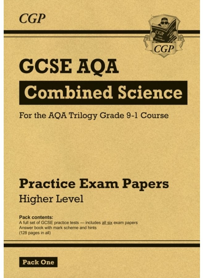 GCSE Combined Science AQA Practice Papers: Higher Pack 1 (Cgp Aqa Gcse Combined Science)