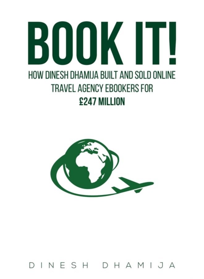 null - Book It! : How Dinesh Dhamija built and sold online travel agency ebookers for GBP247 million - Image 1