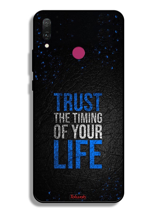 Huawei Y9 (2019) Protective Case Cover Trust The Timing Of Your Life