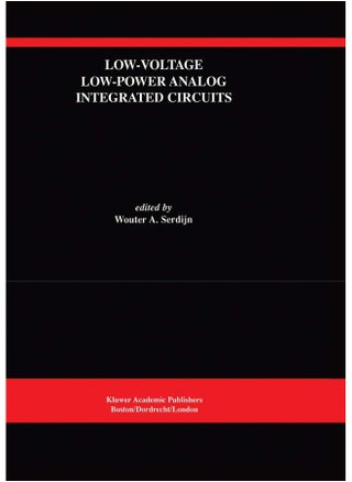 Low-Voltage Low-Power Analog Integrated Circuits: A Special Issue of Analog Integrated Circuits and Signal Processing An International Journal Volume 8, No. 1 (1995) - pzsku/Z36FB0B0BE7A20B522F4BZ/45/1747742909/e46d39b0-e25b-4aef-ace8-19dd9acbd442