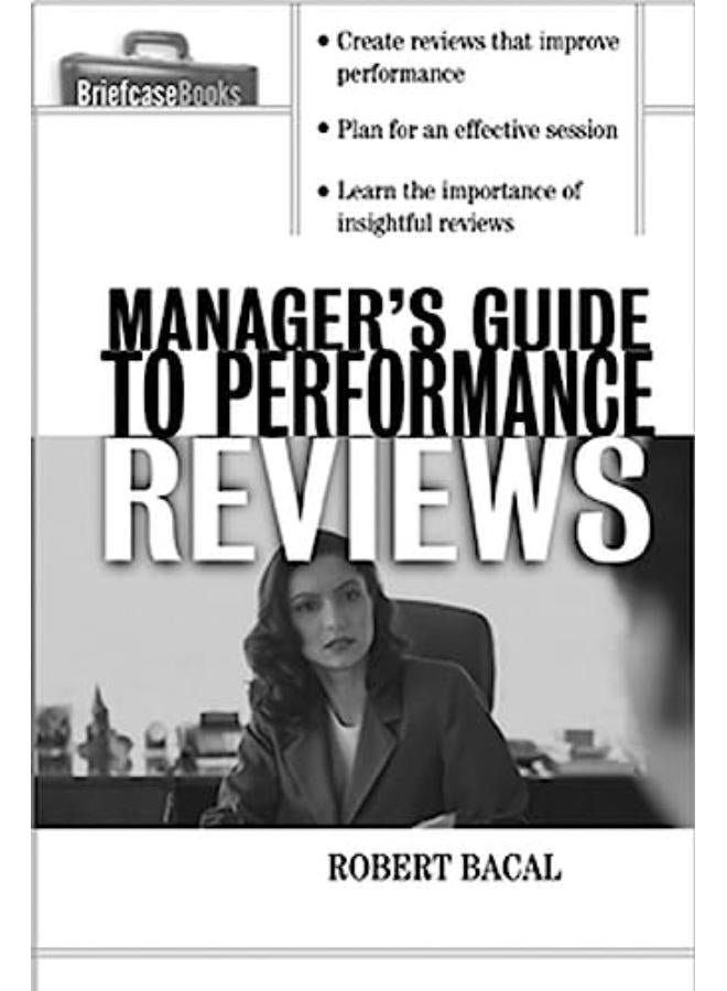 The Manager's Guide to Performance Reviews