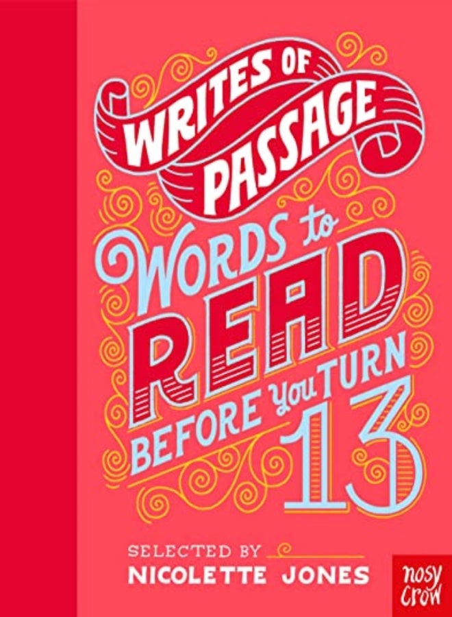 Writes of Passage: Words To Read Before You Turn 13 