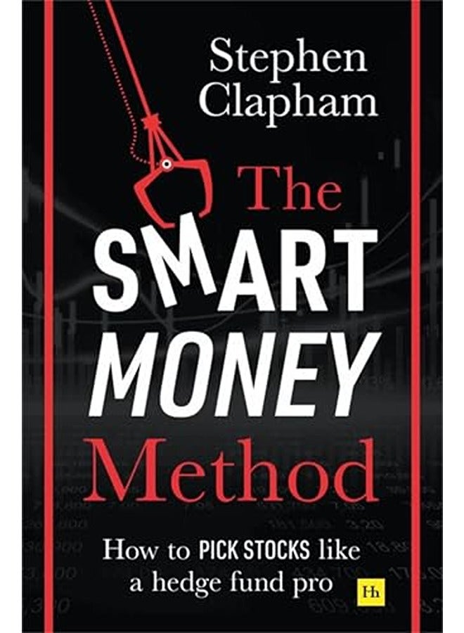 The Smart Money Method How To Pick Stocks Like A Hedge Fund Pro