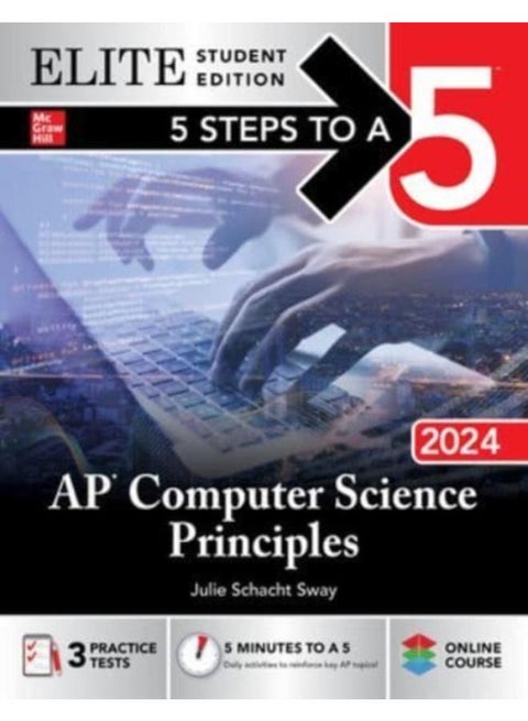 5 Steps to a 5: AP Computer Science Principles 2024 Elite Student Edition