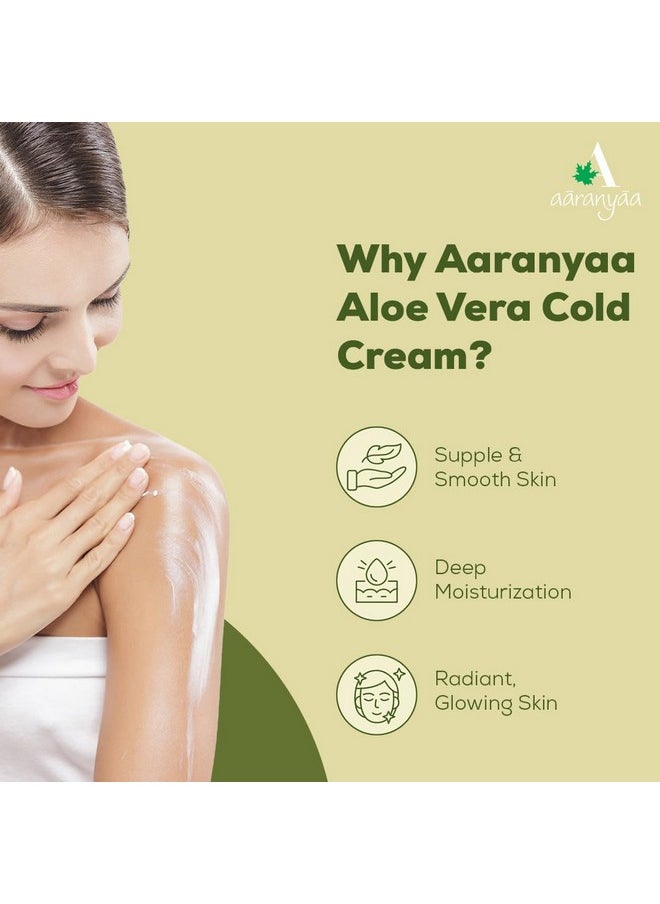 Aaranyaa - Aloe Vera Cold Cream (100Gm) Face Cream For Daily Glow & Hydration |For All Skin Type | For Men & Women - Paraben Free - Image 1