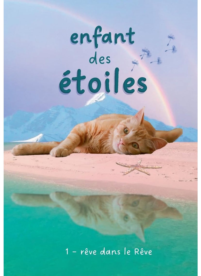 enfant des étoiles: rêve dans le Rêve 
