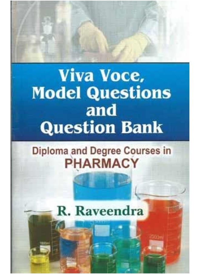 Viva Voce, Model Questions and Question Bank: Diploma and Degree Courses in Pharmacy  - Image 1