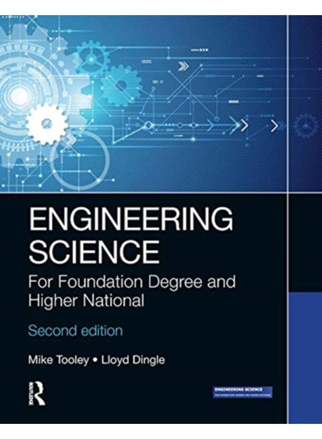 Engineering Science : For Foundation Degree and Higher National 
