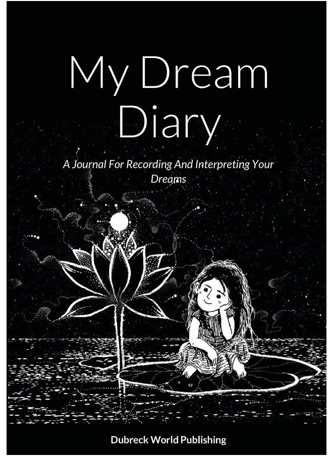 My Dream Diary: A Journal For Recording And Interpreting Your Dreams  - Image 1