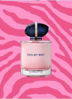 Carlotta This My Way Carlotta Perfume EDT 100ML  - Image 1