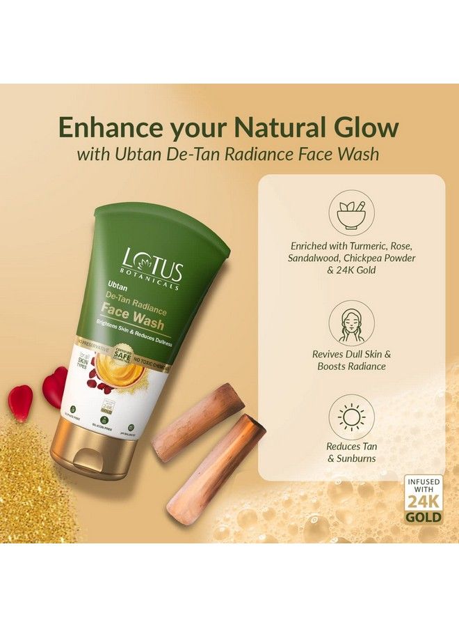 LOTUS BOTANICALS Ubtan Detan Radiance Face Wash ; Infused With 24K Gold ; For Glowing & Rejuvenated Skin Antitan ; No Silicon No Sulphates Noncomedogenic ; 100Ml  - Image 4