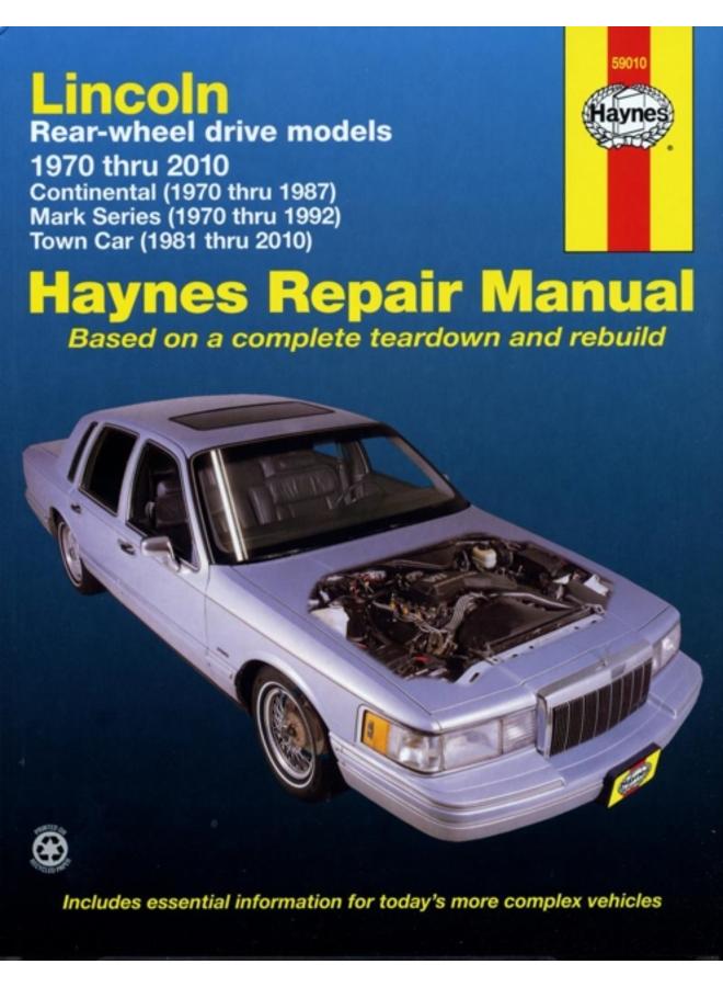 Lincoln RWD covering Continental (70-87) Mark Series (70-92) Town Car (81-10) Haynes Repair Manual (USA) : 70-10 