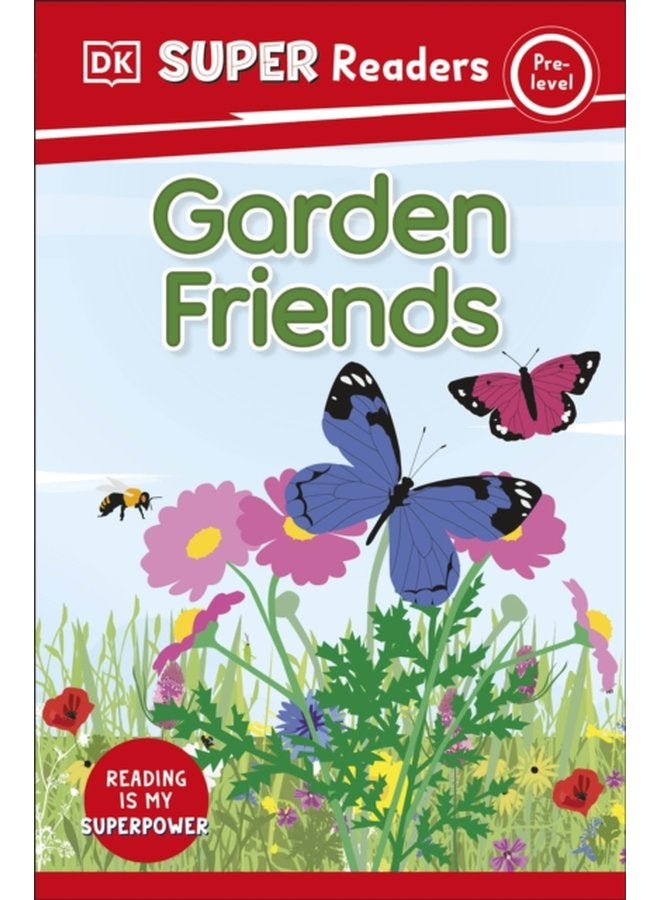 DK Super Readers Pre Level Garden Friends - Paperback
