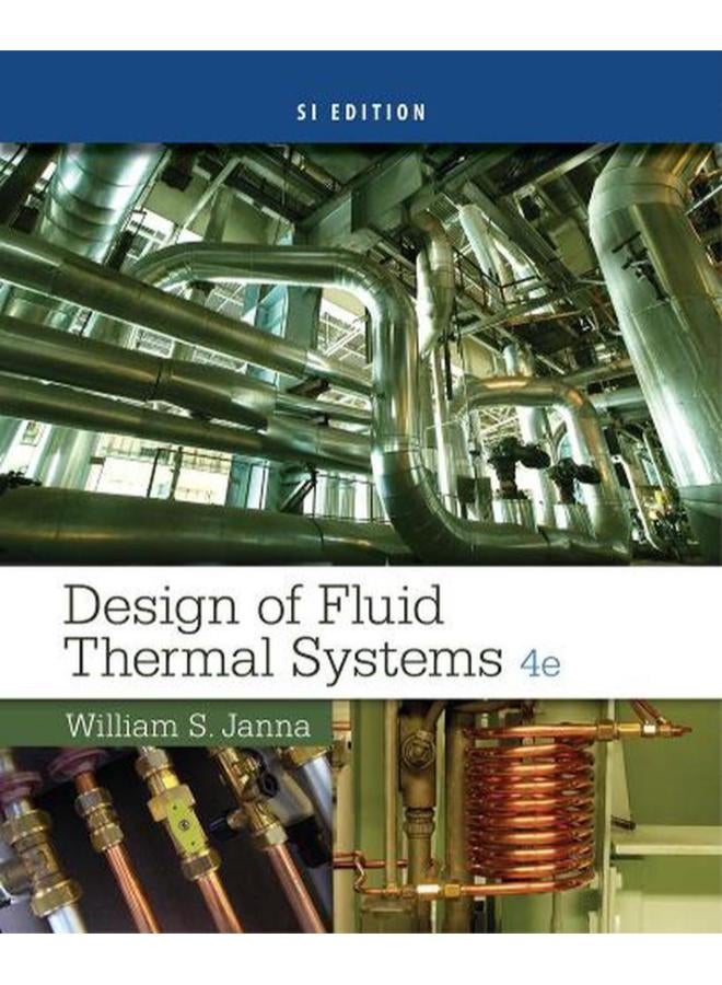 Design of Fluid Thermal Systems Ed 4