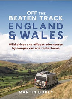 Off the Beaten Track: England and Wales 