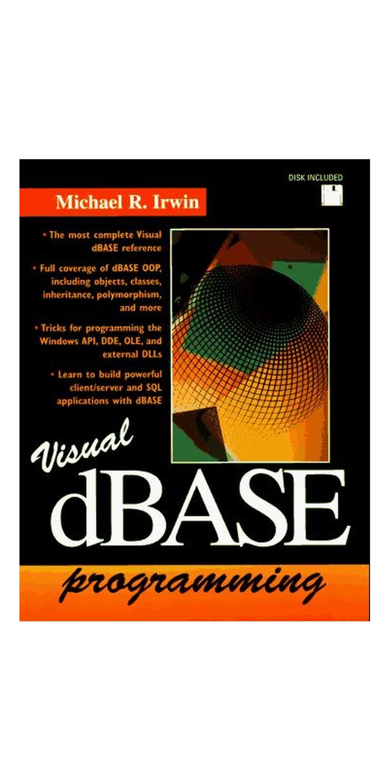 Visual dBASE programming | Authored by Michael R. Irwin | Paperback | Published by Prentice Hall PTR
