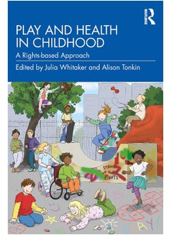 Play and Health in Childhood: A Rights-based Approach - pzsku/Z37278EB2F7D539790EA3Z/45/_/1740557124/cd79c175-d67e-4663-a27a-89b2e1018c99