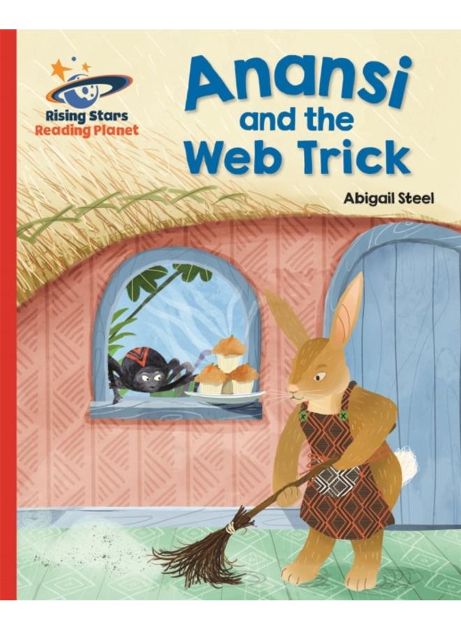 Reading Planet - Anansi and the Web Trick - Red A: Galaxy 