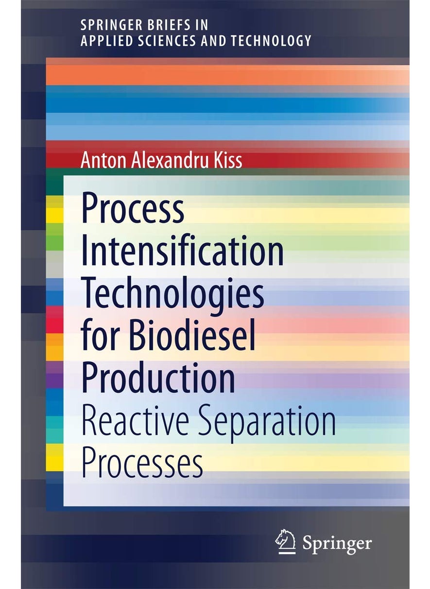 Process Intensification Technologies for Biodiesel Production: Reactive Separation Processes 