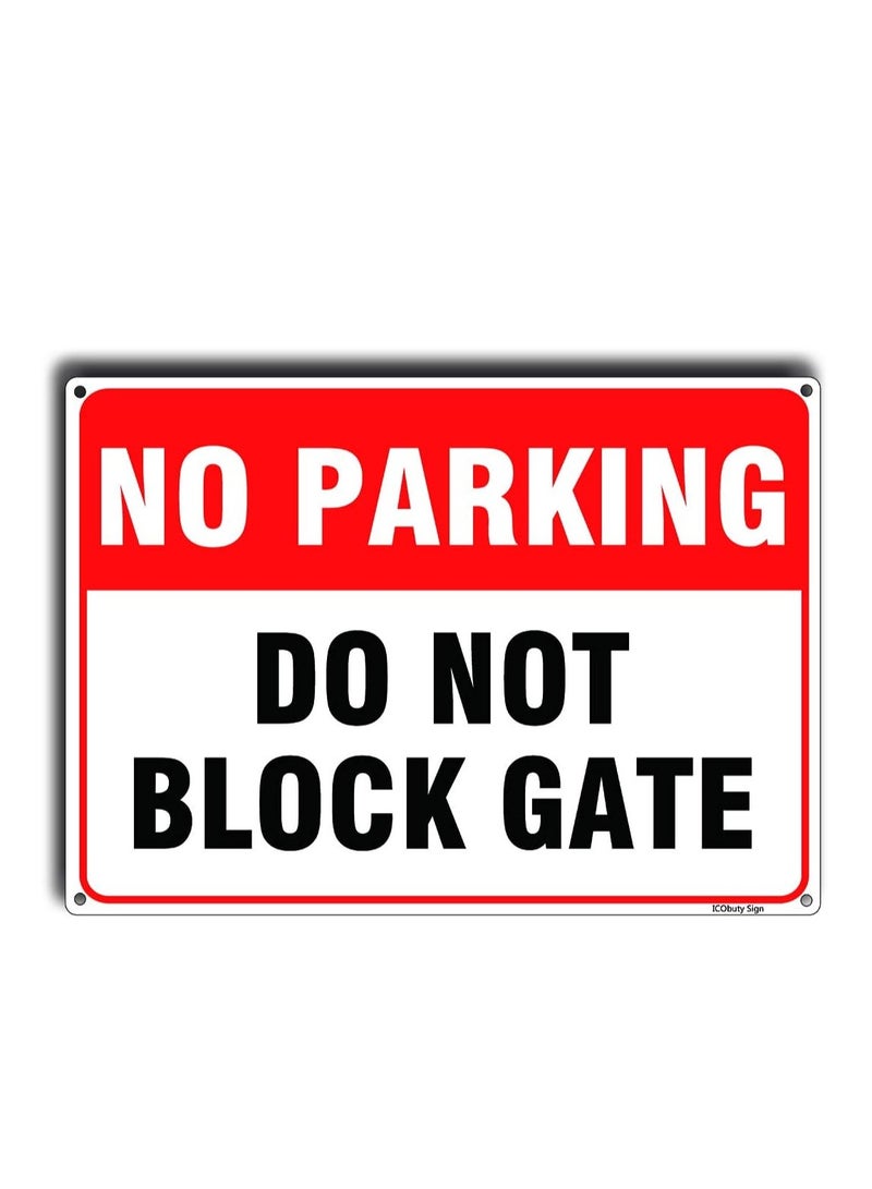 MAXSAFE No Parking Do Not Block Gate Sign Reflective Signs 14 X 10 inch Rust Free 40 Mil Aluminum Sign UV Protected  - Image 1