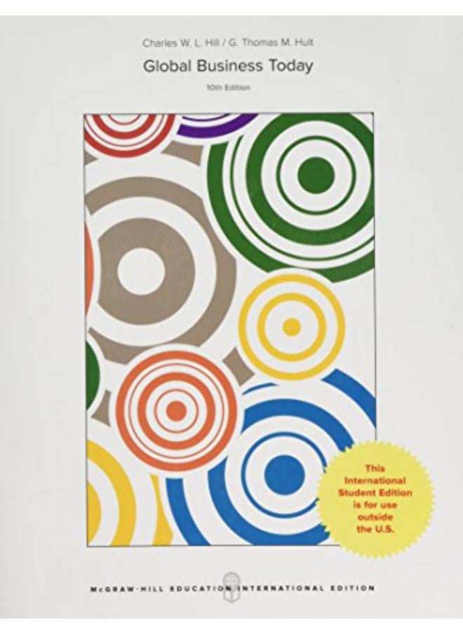 Global Business Today By Charles Hill ,G. Tomas M. Hult 