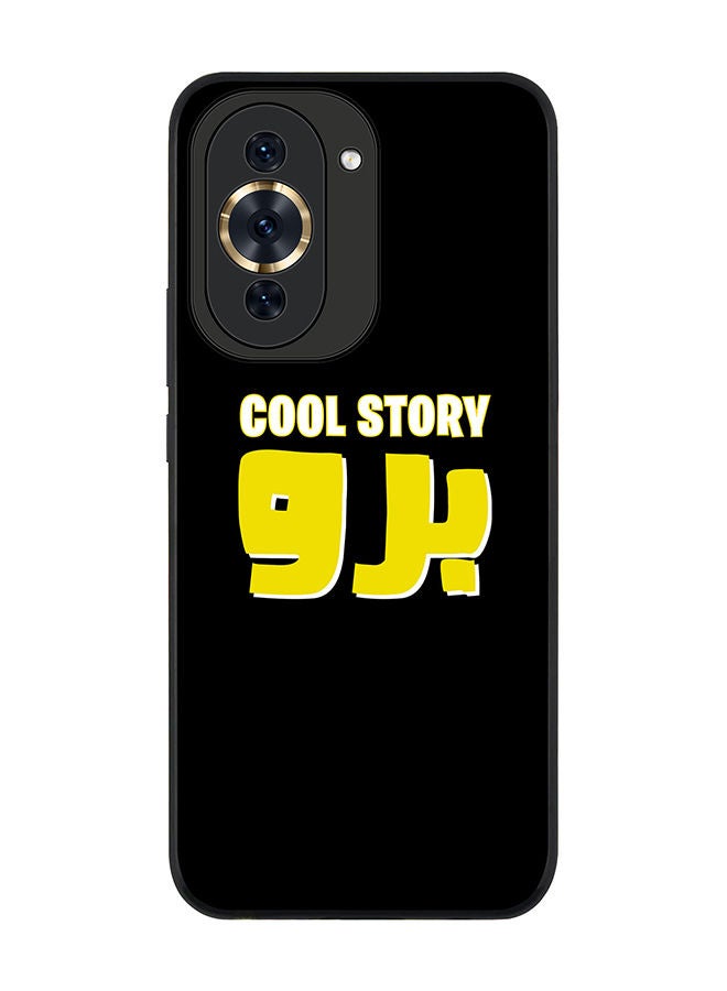 Stylizedd Rugged Black edge case for Huawei nova 10 Pro Slim fit Soft Case Flexible Rubber Edges Anti Drop TPU Gel Thin Cover - Cool story bro - Image 1