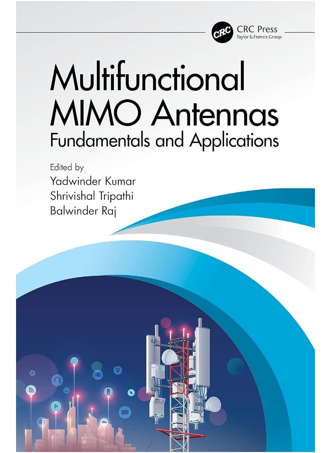 Multifunctional MIMO Antennas: Fundamentals and Application: Fundamentals and Applications 