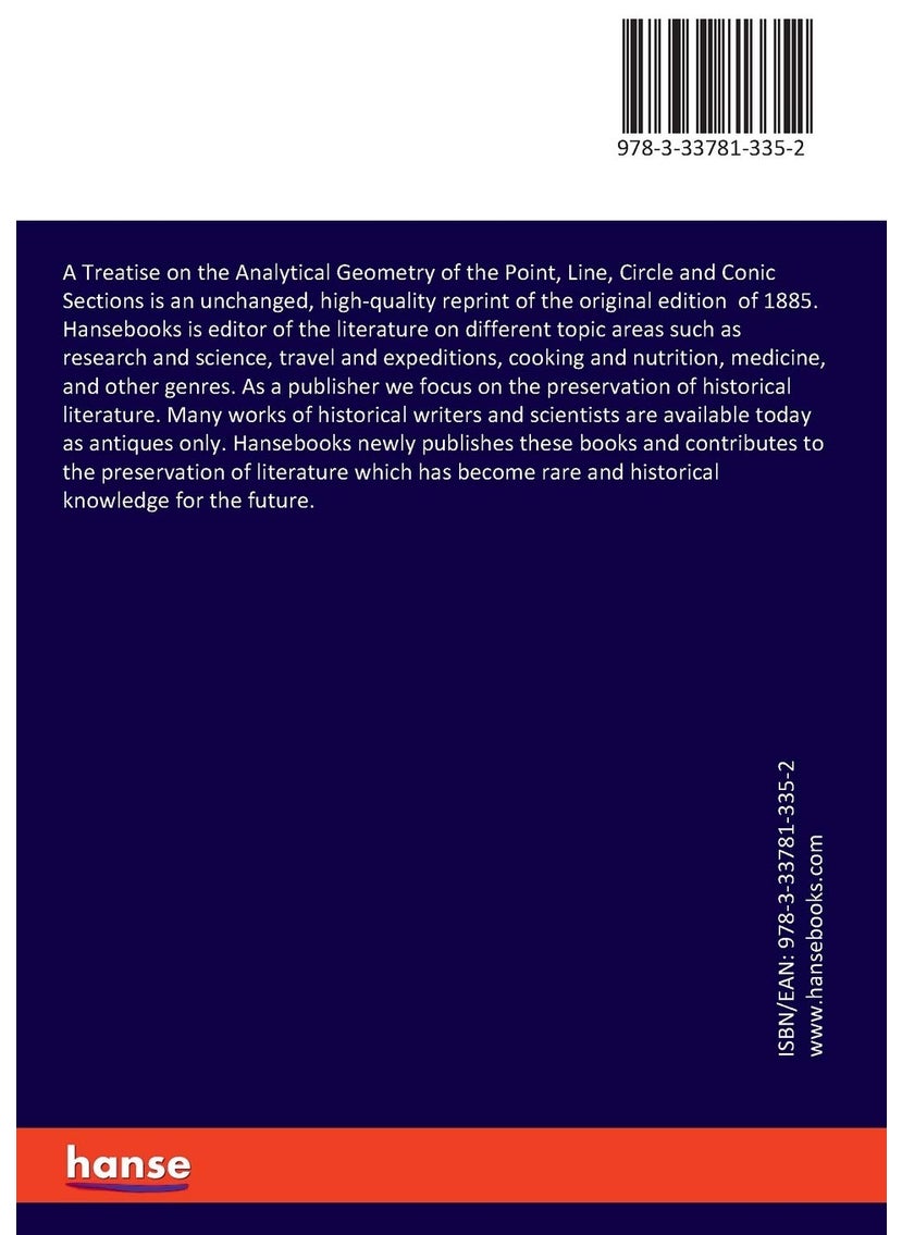 A Treatise on the Analytical Geometry of the Point, Line, Circle and Conic Sections  - Image 2